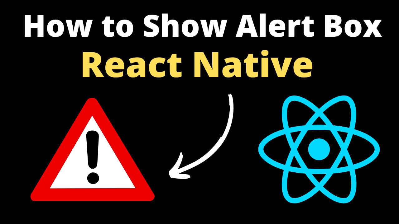 Tutorial on displaying an alert box in React Native with attention-grabbing warning sign and React logo.