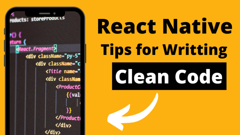 React Native Tips For Writing Clean Code - Reactnativetips