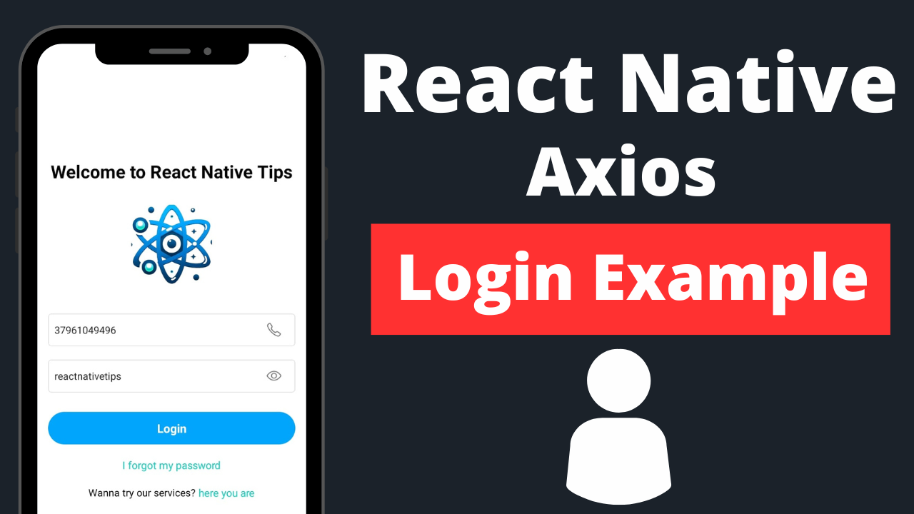 React Native Axios Login Screen Example with a mobile phone illustration