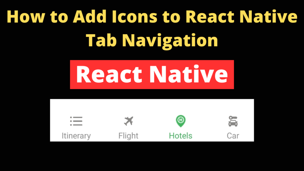 How to Add Icons to React Native Tab Navigation